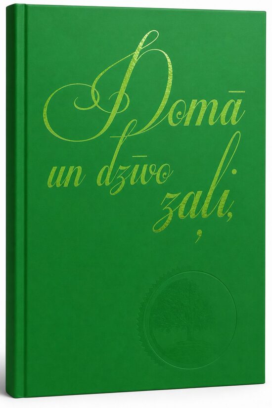  DOMĀ UN DZĪVO ZAĻI